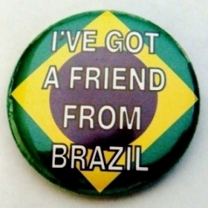 boton-i-ve-got-friend-from-brazil