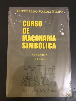 Livro "CURSO DE MAÇONARIA SIMBÓLICA - APRENDIZ - (I Tômo)" - Theobaldo Varoli Filho
