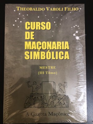 Livro "CURSO DE MAÇONARIA SIMBÓLICA - MESTRE - (IIITômo)" - Theobaldo Varoli Filho